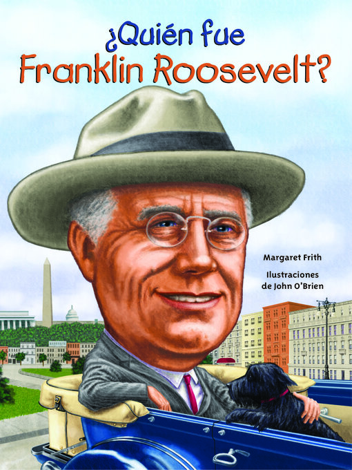 Title details for ¿Quién fue Franklin Roosevelt? by Margaret Frith - Available